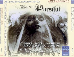 Parsifal by Wagner ;   Chor  and   Orchester des Bayerischen Rundfunks ,   Rafael Kubelík