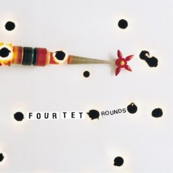 Rounds by Four Tet