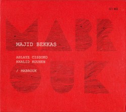 Mabrouk by Majid Bekkas ,   Ablaye Cissoko  &   Khalid Kouhen
