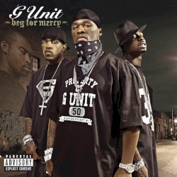 Beg for Mercy by G‐Unit