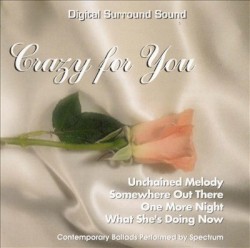Crazy for You by Spectrum