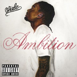 Ambition by Wale