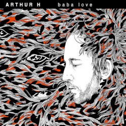 Baba Love by Arthur H