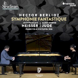 Symphonie fantastique by Hector Berlioz ;   Jean‐François Heisser ,   Marie‐Josèphe Jude