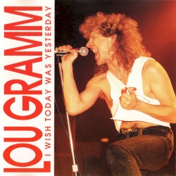 Foreigner in a Strange Land by Lou Gramm