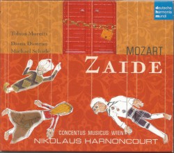 Zaide by Mozart ;   Tobias Moretti ,   Diana Damrau ,   Michael Schade ,   Concentus Musicus Wien ,   Nikolaus Harnoncourt