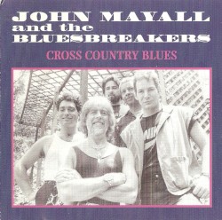 Cross Country Blues by John Mayall & the Bluesbreakers