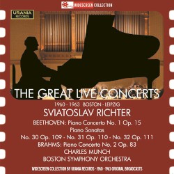 The great live concerts: 1960–1963 Boston – Leipzig by Beethoven ,   Brahms ;   Sviatoslav Richter ,   Charles Munch ,   Boston Symphony Orchestra