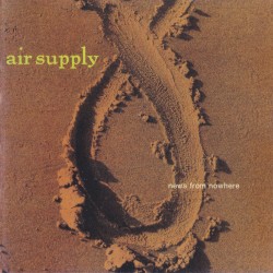 News From Nowhere by Air Supply