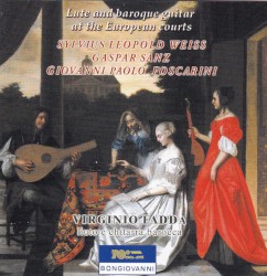 Lute & Baroque Guitar at the European Courts by Sylvius Leopold Weiss ,   Gaspar Sanz ,   Giovanni Paolo Foscarini  /   Virginio Fadda