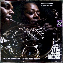 The Jazz Modes by Julius Watkins  &   Charlie Rouse