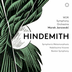 Symphonic Metamorphosis / Nobilissima Visione / Boston Symphony by Hindemith ;   WDR Symphony Orchestra ,   Marek Janowski