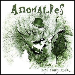 Anomalies by Phi Ansari Yaan-Zek