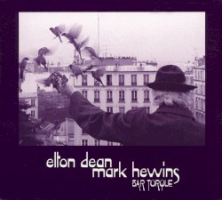 Bar Torque by Elton Dean ,   Mark Hewins