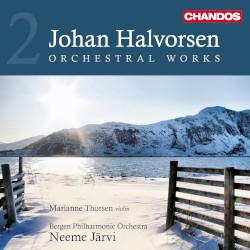 Orchestral Works, Volume 2 by Johan Halvorsen ;   Bergen Philharmonic Orchestra ,   Neeme Järvi ,   Marianne Thorsen