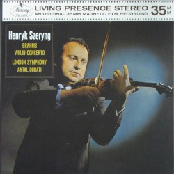 Violin Concerto by Brahms ;   Henryk Szeryng ,   London Symphony ,   Antal Doráti