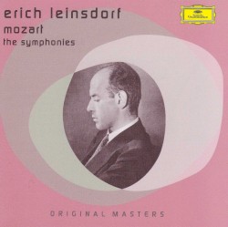 The Symphonies by Mozart ;   Erich Leinsdorf
