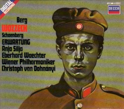Berg: Wozzeck / Schoenberg: Erwartung by Berg ,   Schoenberg ;   Wiener Philharmoniker ,   Christoph von Dohnányi ,   Anja Silja ,   Eberhard Waechter