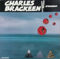 Attainment by Charles Brackeen Quartet