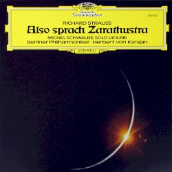 Also sprach Zarathustra by Richard Strauss ;   Michel Schwalbé ,   Berliner Philharmoniker ,   Herbert von Karajan