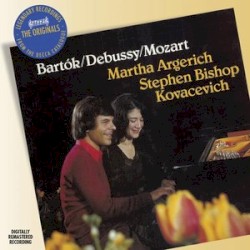 Music for 2 Pianos by Mozart ,   Debussy ,   Bartók ;   Martha Argerich ,   Stephen Bishop Kovacevich