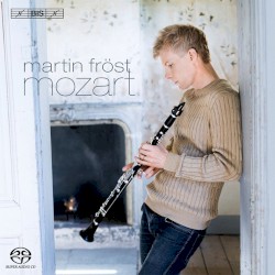 Martin Fröst plays Mozart by Mozart ;   Martin Fröst