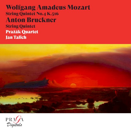 Mozart: String Quintet No. 4 / Bruckner: String Quintet