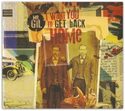 I Want You to Get Back Home by Mr. Gil