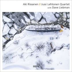 Aki Rissanen // Jussi Lethoven Quartet With Dave Liebman by Aki Rissanen ,   Jussi Lehtonen Quartet ,   David Liebman