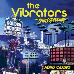 Mars Casino by The Vibrators  and   Chris Spedding