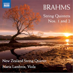 String Quintets nos. 1 and 2 by Brahms ;   New Zealand String Quartet ,   Maria Lambros