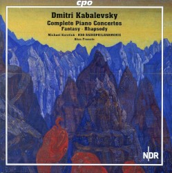 Complete Piano Concertos / Fantasy / Rhapsody by Dmitri Kabalevsky ;   Michael Korstick ,   NDR Radiophilharmonie ,   Alun Francis