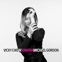 Sonatra by Michael Gordon ;   Vicky Chow