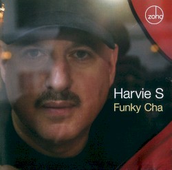 Funky Cha by Harvie S