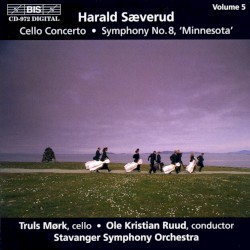 Cello Concerto / Symphony no. 8 "Minnesota" by Harald Sæverud ;   Truls Mørk ,   Stavanger Symphony Orchestra ,   Ole Kristian Ruud