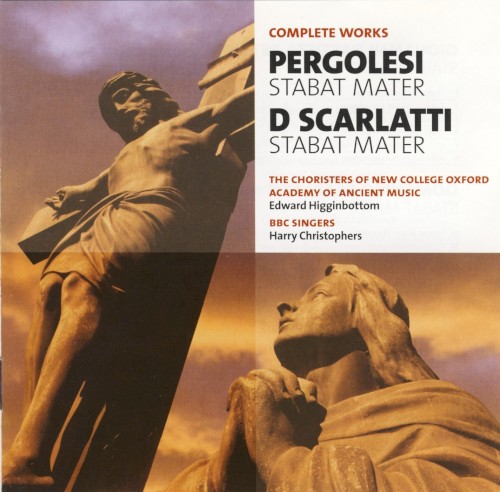 BBC Music, Volume 14, Number 8: Pergolesi: Stabat Mater / Scarlatti: Stabat Mater