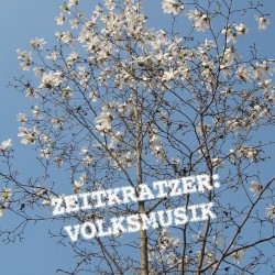 Volksmusik by Zeitkratzer