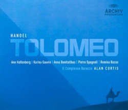 Tolomeo by Handel ;   Ann Hallenberg ,   Karina Gauvin ,   Anna Bonitatibus ,   Romina Basso ,   Pietro Spagnoli ,   Il Complesso Barocco ,   Alan Curtis