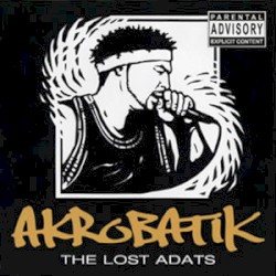 The Lost ADATs by Akrobatik