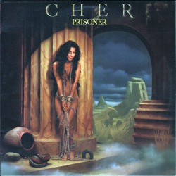 Prisoner by Cher