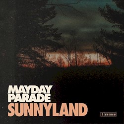 Sunnyland by Mayday Parade