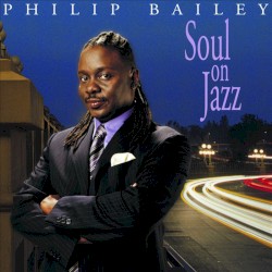 Soul on Jazz by Philip Bailey
