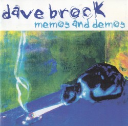 Memos and Demos by Dave Brock