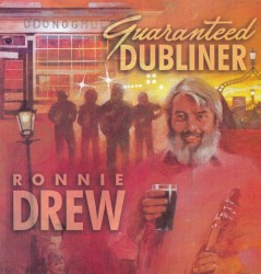 Guaranteed Dubliner by Ronnie Drew