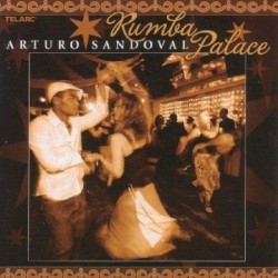 Rumba Palace by Arturo Sandoval