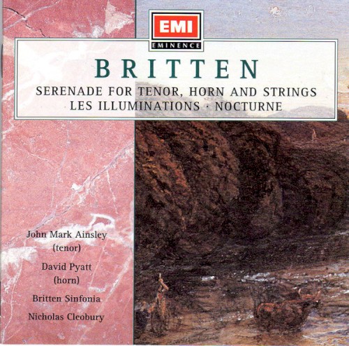 Serenade for Tenor, Horn, and Strings / Les Illuminations / Nocturne