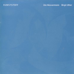 Kunststoff by Ute Wassermann ,   Birgit Ulher