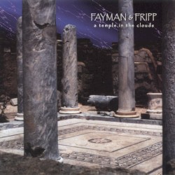 A Temple in the Clouds by Jeffrey Fayman  &   Robert Fripp