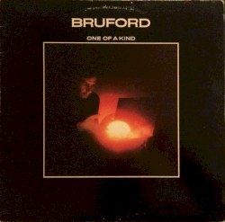 One of a Kind by Bruford