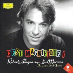 Roberto Alagna chante Luis Mariano by Roberto Alagna